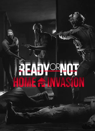 Ready or Not: Home Invasion (игра+DLC)
